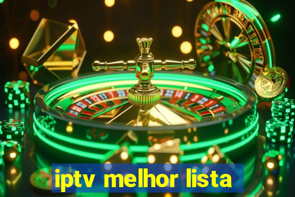 iptv melhor lista